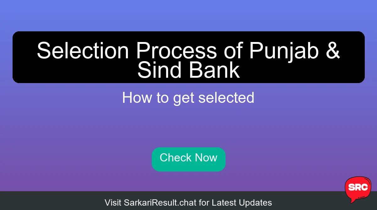 Selection Process of Punjab & Sind Bank