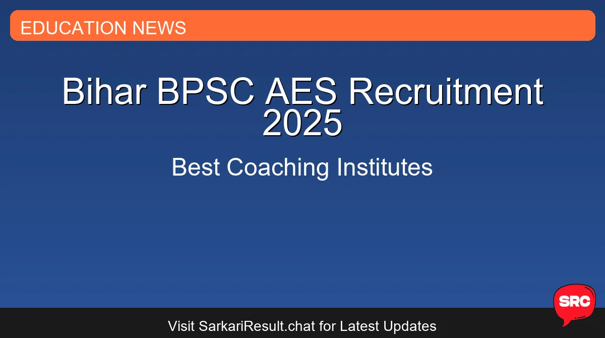 Bihar BPSC AES Recruitment 2025