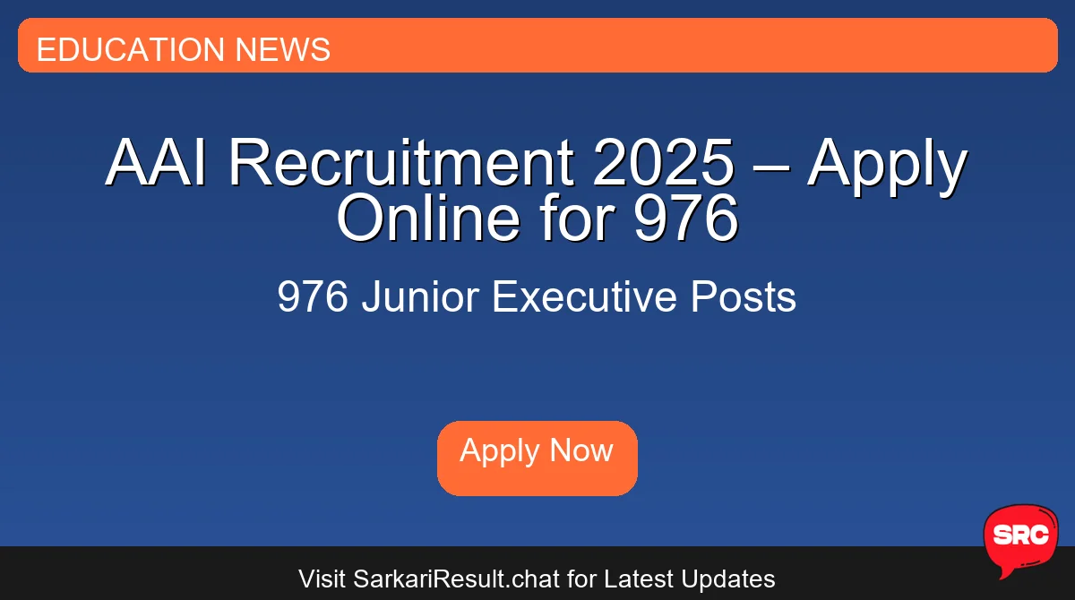 AAI Recruitment 2025 – Apply Online for 976