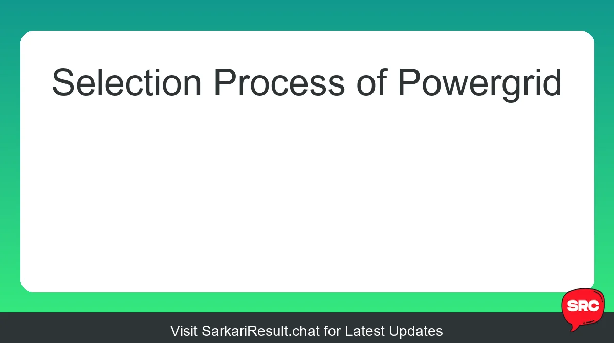 Selection Process of Powergrid