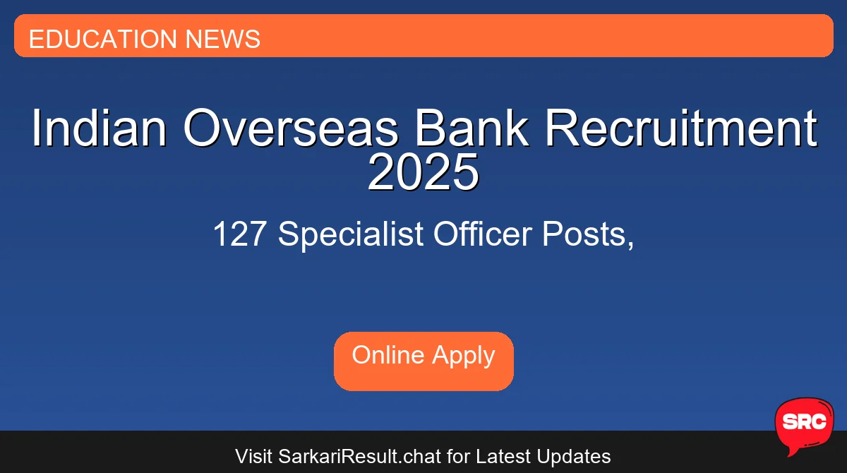 Indian Overseas Bank Recruitment 2025